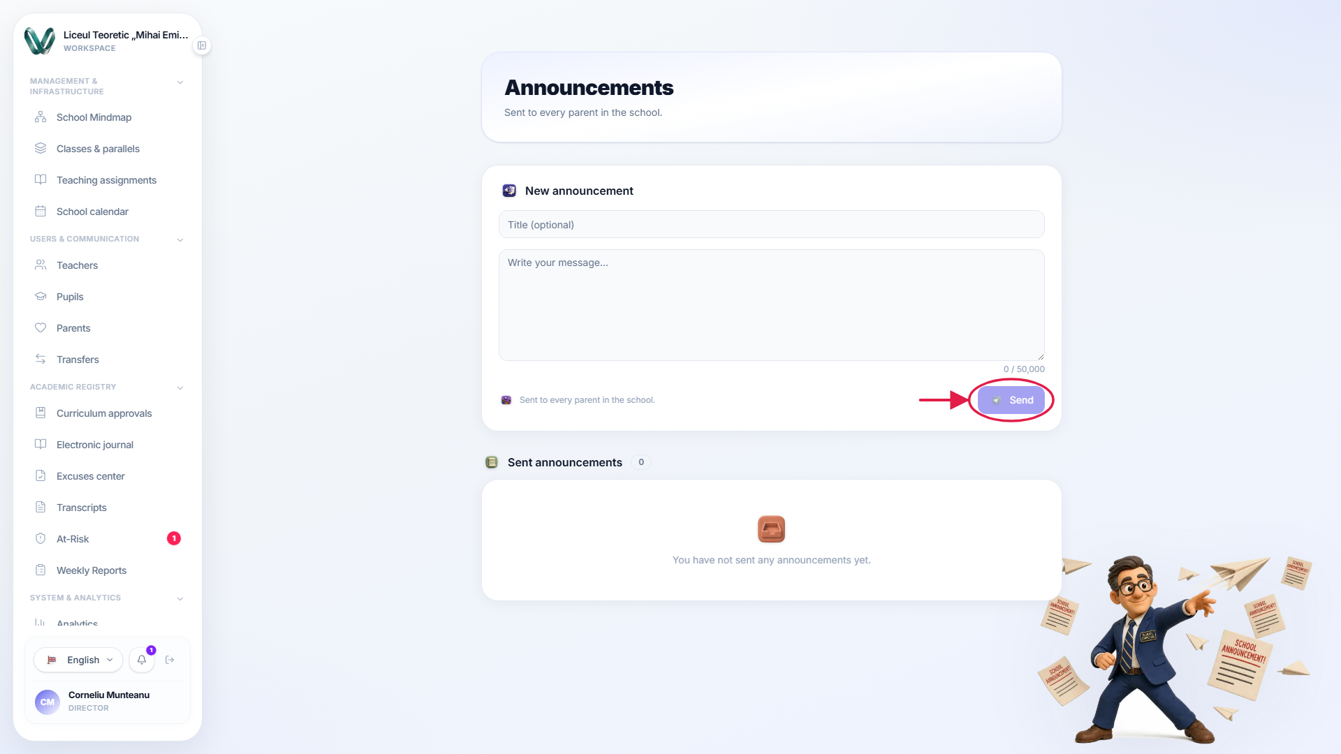 The compose panel with a callout arrow pointing at the Send button; a reminder beside it confirms the message goes to every parent in the school.