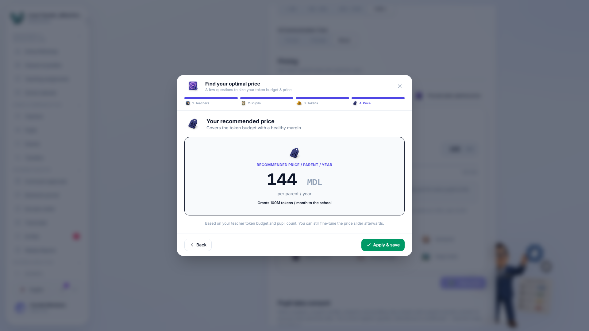 Precalculate wizard step 4 — the recommended price per pupil per year and the monthly token budget it unlocks for the school, with an Apply and save button