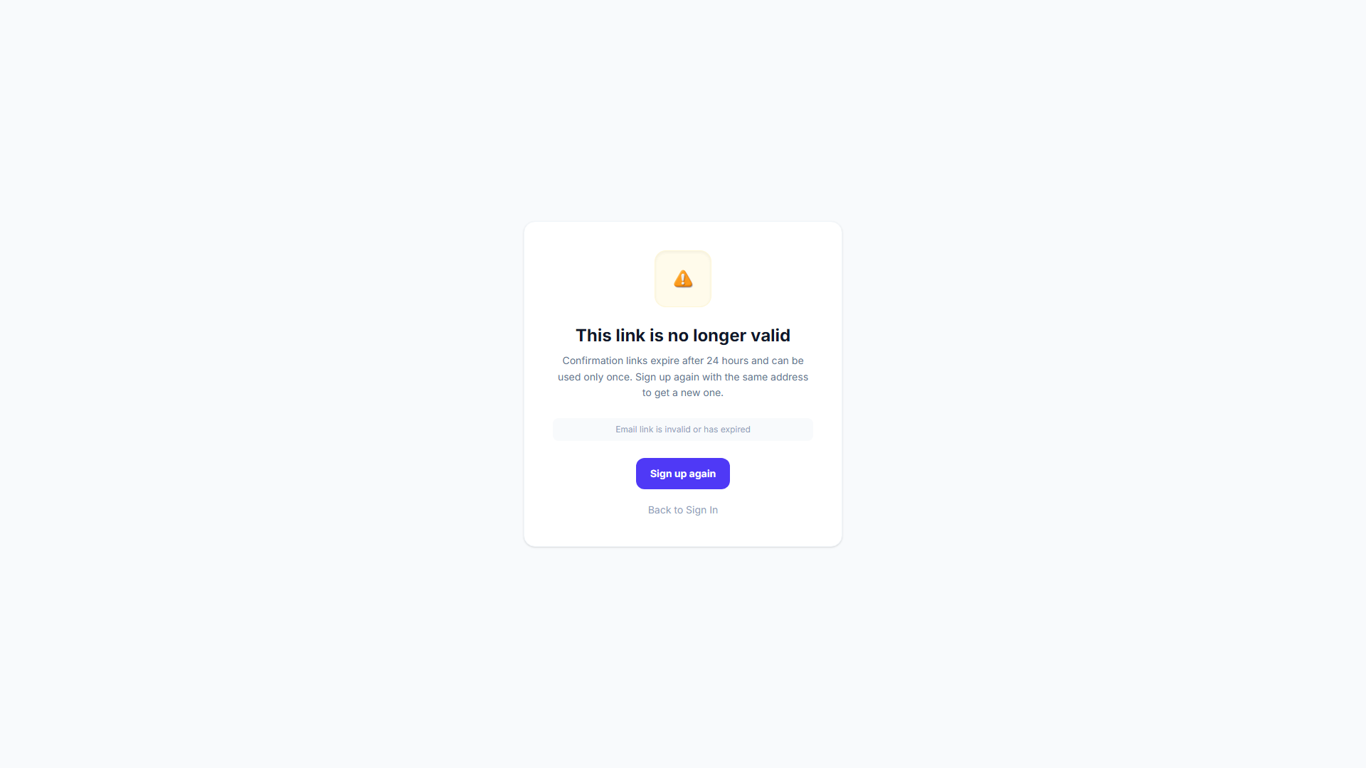 The screen shown when a confirmation link has expired or was already used