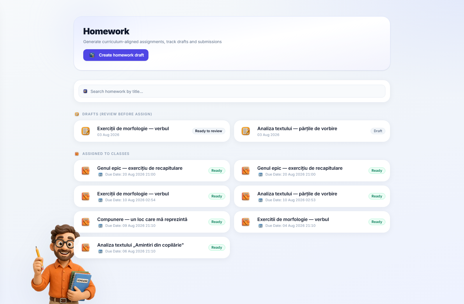 The homework list split into a Drafts section (check before assigning) and an Assigned to classes section, each card showing a title and either a draft status or a deadline