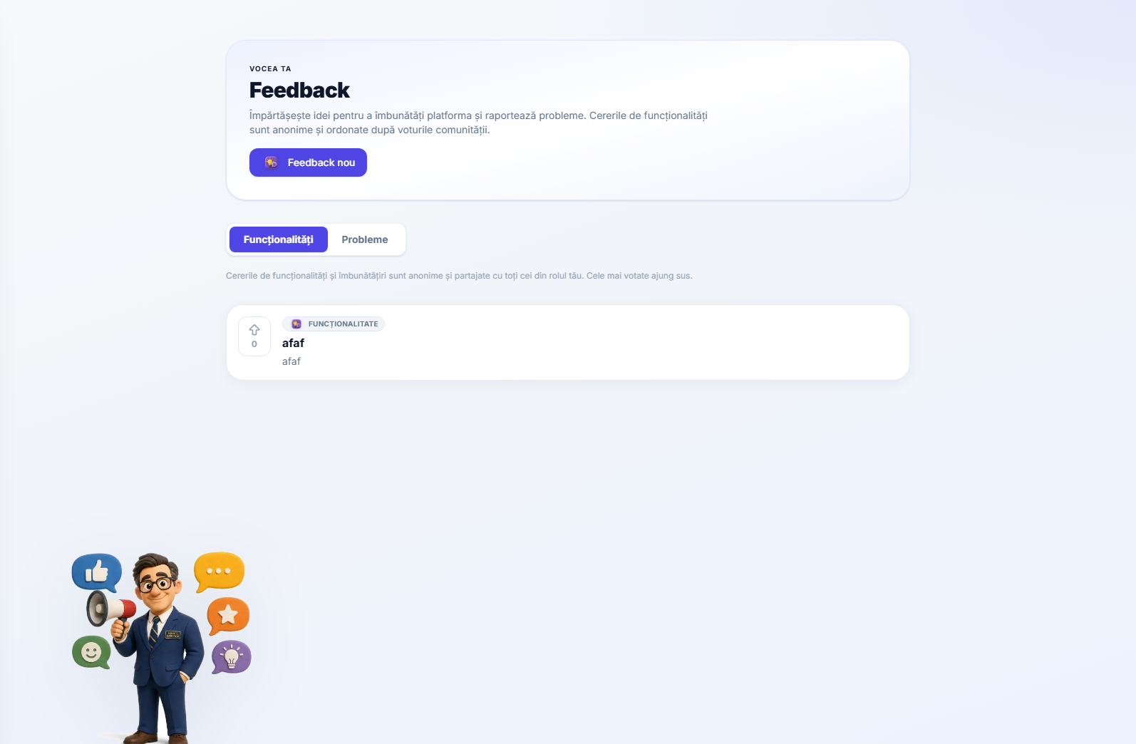 Pagina Feedback cu filele sale Funcționalități și Probleme, fila Funcționalități activă, și o carte de idee exemplu care arată un număr de voturi pozitive, o insignă Funcționalitate, un titlu și o descriere.
