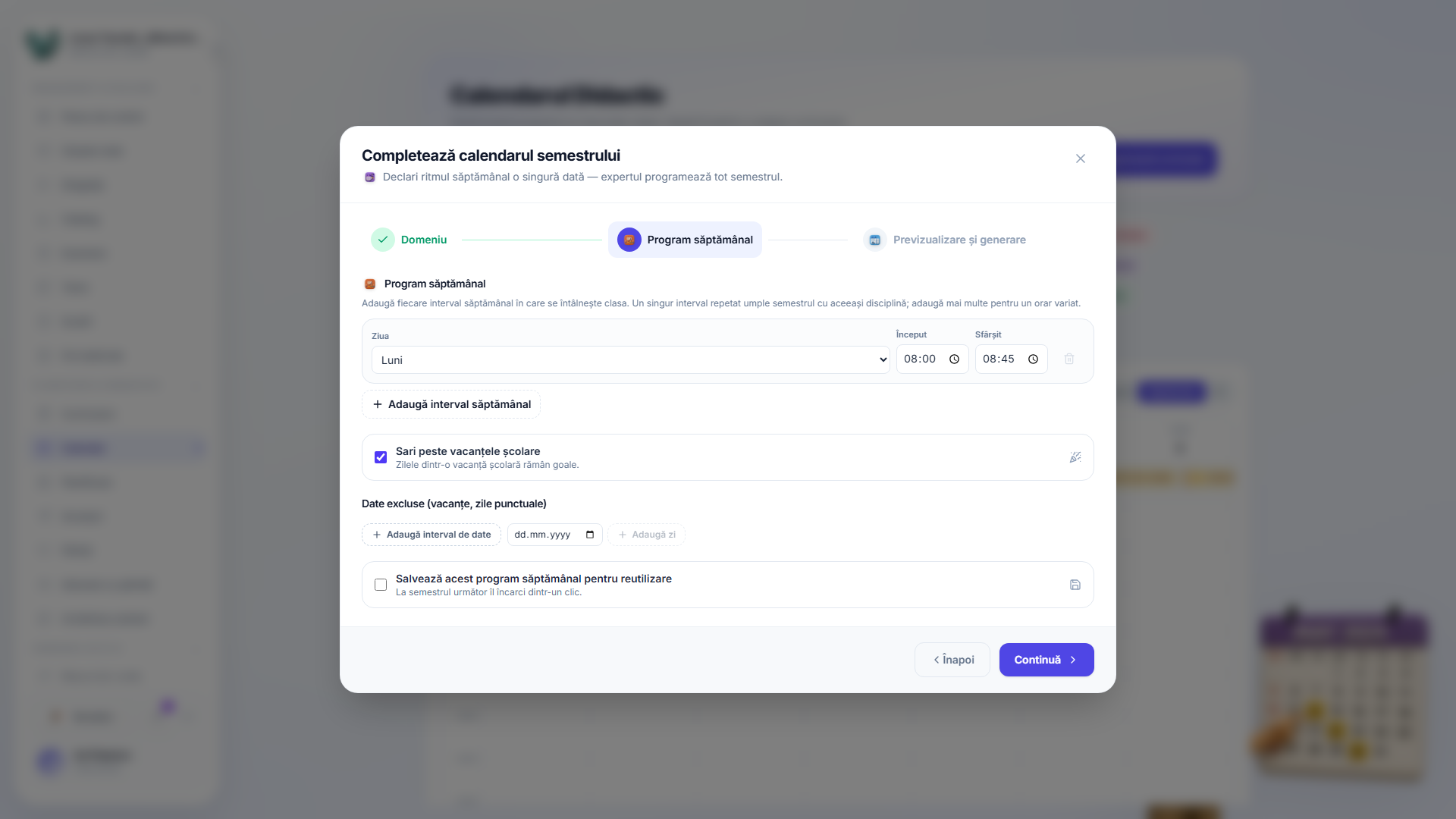 Pasul 2 al expertului de completare a semestrului, arătând un slot săptămânal pentru luni 08:00-08:45, un buton pentru a adăuga un alt slot, o casetă de selectare pentru a sări peste vacanțele școlare, o secțiune de date excluse și o opțiune de a salva programul săptămânal ca șablon.
